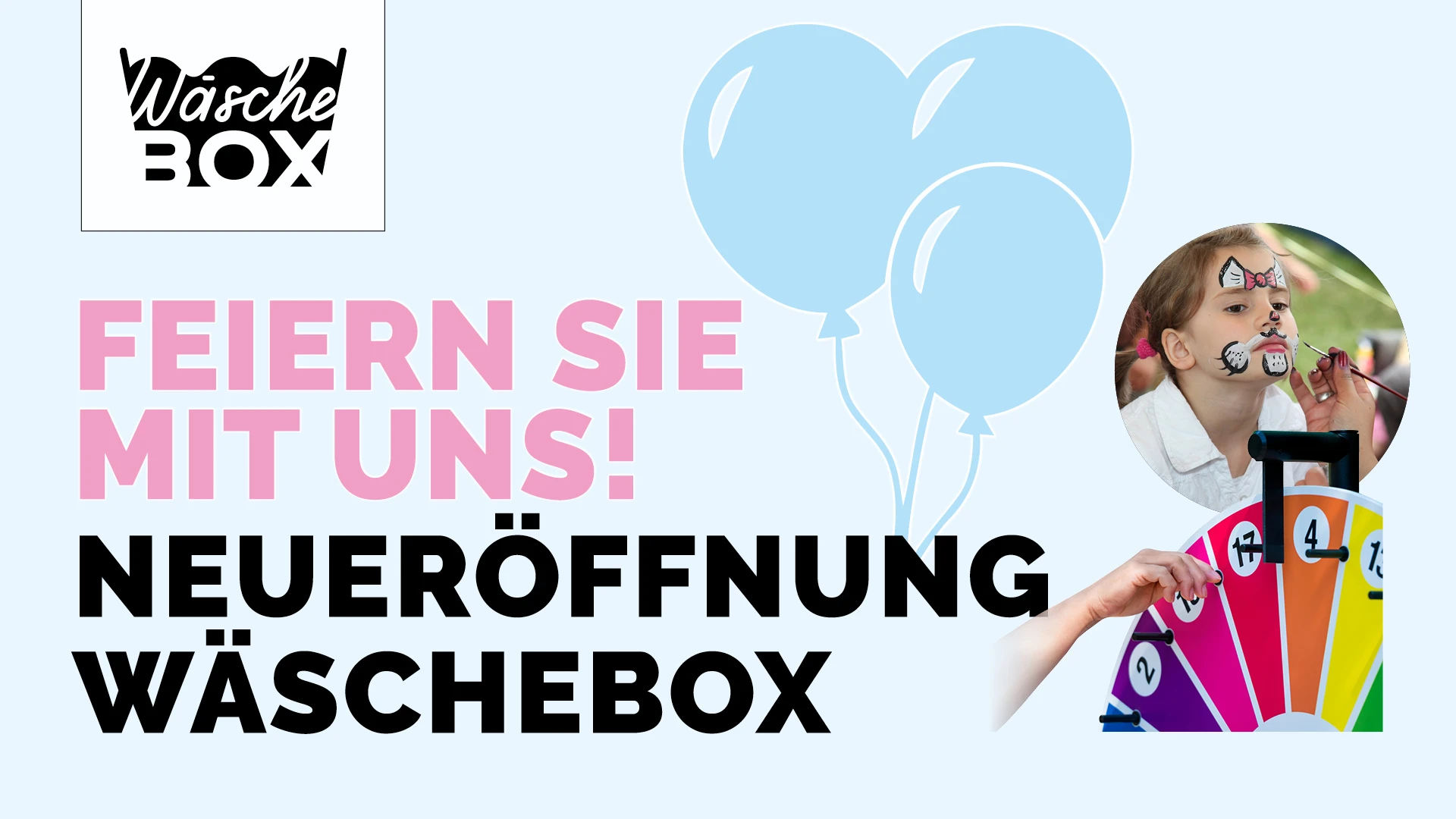 Feiern Sie mit uns! Neueröffnung Wäschebox